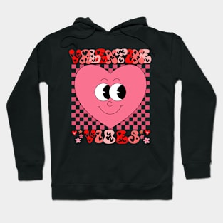 Valentine vibes for my girlfriend Hoodie